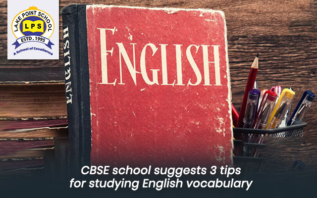 CBSE school suggests 3 tips for studying English vocabulary