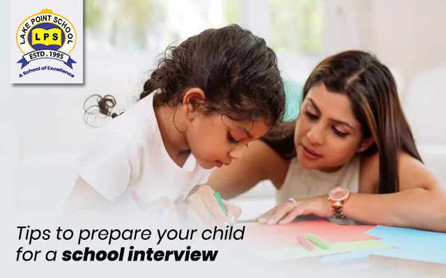 Tips to prepare your child for a school interview
